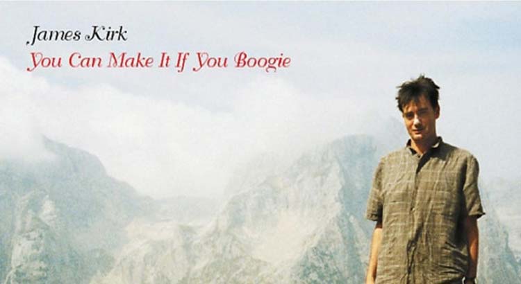 James Kirk - You Can Make It If You Boogie
